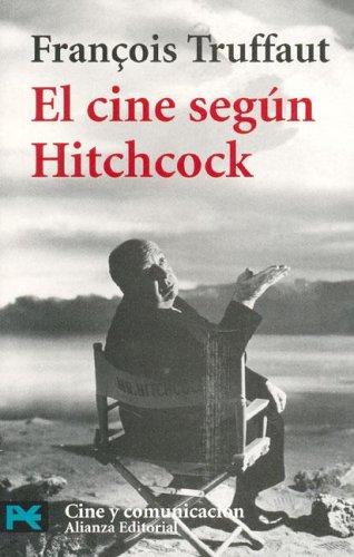 François Truffaut: El cine según Hitchcock (Paperback, Spanish language, 2005, Alianza)