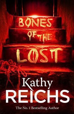 Kathy Reichs: Bones of the Lost
            
                Temperance Brennan (2014, Random House)