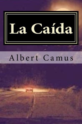 La Caida (Paperback, 2016, CreateSpace Independent Publishing Platform, Createspace Independent Publishing Platform)