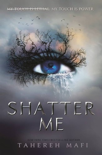 Shatter me (2011, HarperTeen)