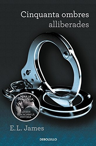 E. L. James, Marta Milian i Ariño: Cinquanta ombres alliberades (Paperback, Debolsillo, DEBOLSILLO)