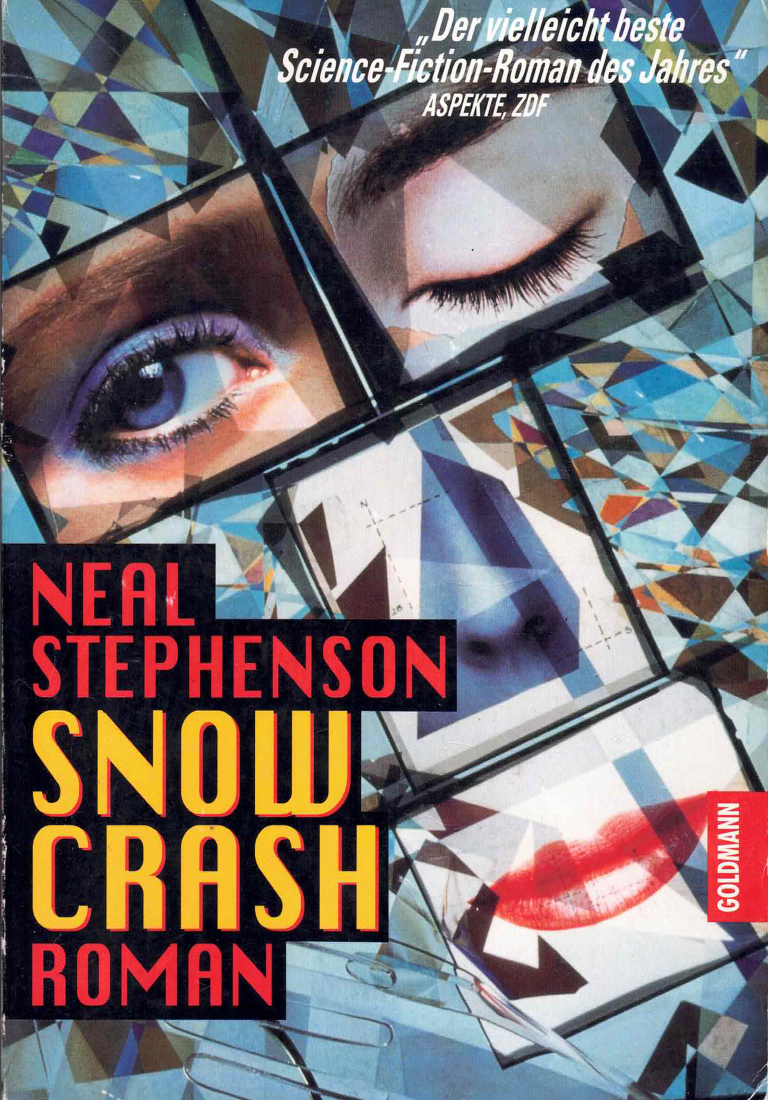 Snow Crash (Paperback, Deutsch language, 1994, Der Goldmann Verlag, Verlagsgruppe Bertelsmann)