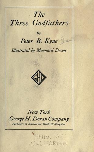 The three godfathers (1913, George H. Doran Company, Publishers in America for Hodder & Stoughton)