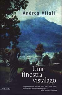 Andrea Vitali: Una finestra vistalago. (Italian language, 2003, Garzanti)