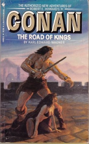 Karl Edward Wagner: The Road of Kings (Paperback, 1982, Bantam Books)