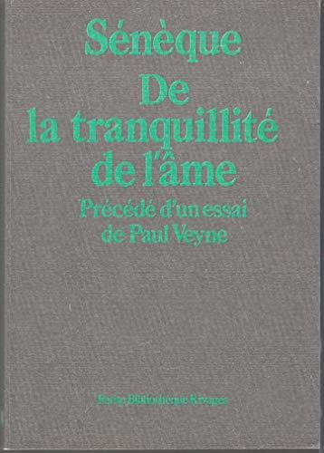 Lucio Anneo Seneca: De la tranquillité de l'âme (French language, 1988, Payot & Rivages)