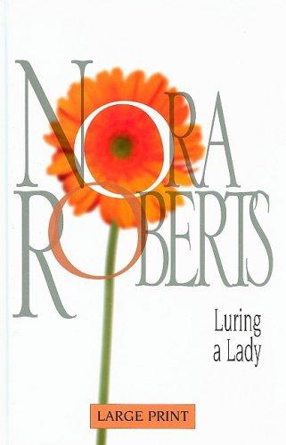 Nora Roberts: Luring a lady (2008, Silhouette)