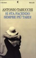 Si sta facendo sempre più tardi (Italian language, 2001, Feltrinelli)
