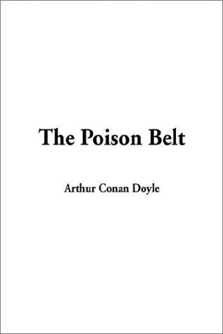 The Poison Belt (Hardcover, 2002, IndyPublish.com)