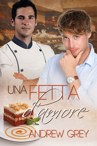 Una fetta d'amore (EBook, Italian language, 2014, Dreamspinner Press)