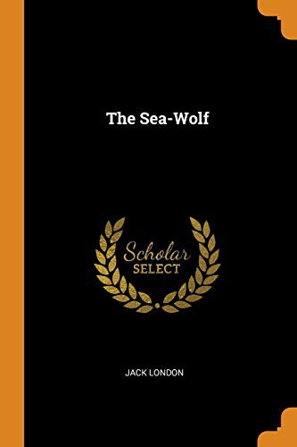 The Sea-Wolf (Paperback, 2018, Franklin Classics Trade Press)