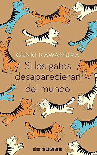 Jordi Fibla, Genki Kawamura, Keiko Takahashi: Si los gatos desaparecieran del mundo (Paperback, Spanish language, Alianza Editorial)