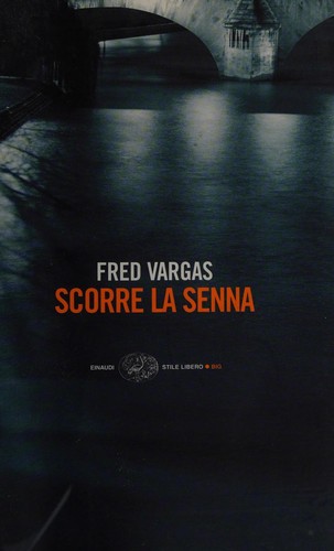 Scorre la Senna (Italian language, 2009, Einaudi)
