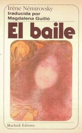 Irène Némirovsky: El baile (Paperback, Spanish language, 1986, Muchnik)