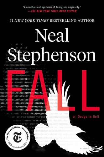 Neal Stephenson: Fall; or, Dodge in Hell (2019, HarperCollins)