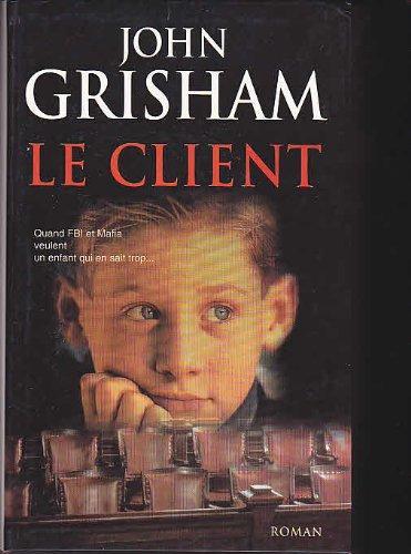 Le client : roman (French language, 2001)