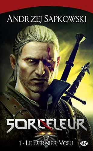 Andrzej Sapkowski: Le Dernier Vœu (French language, 2011, Milady)