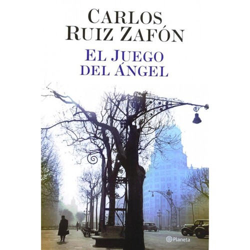 El juego del ángel (Spanish language, 2012, Planeta)