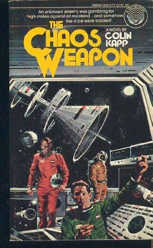 Colin Kapp: The chaos weapon (1977, Ballantine Books)