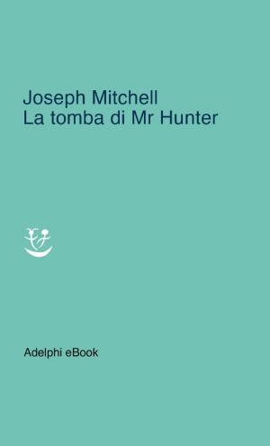 La tomba di Mr Hunter (Italian language, 2020)