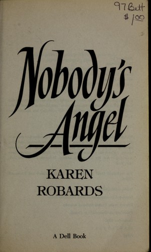 Karen Robards: Nobody's angel (1992, Dell)