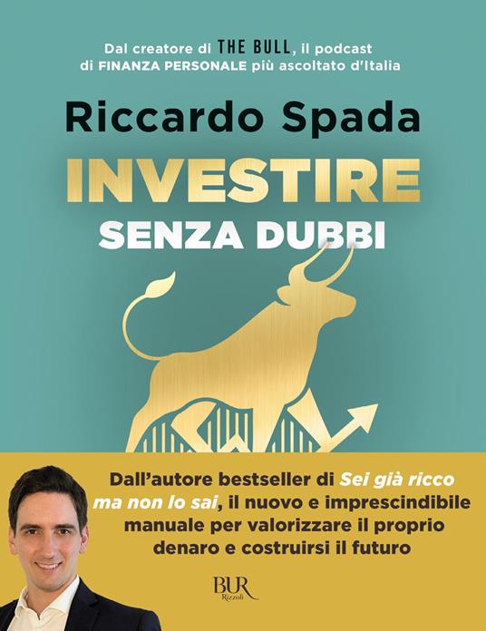 Riccardo Spada: Investire senza dubbi (BUR)