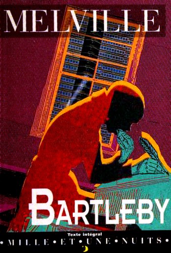Bartleby (Paperback, French language, 1996, Editions Mille de Mille et Une Nuit)