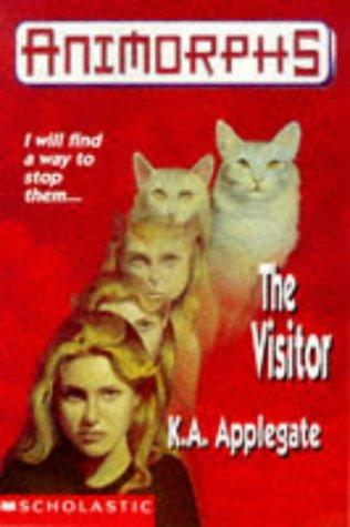 Katherine Applegate: The Visitor (Paperback, 1997, Animorphs)