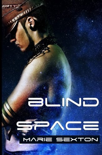 Blind Space (Paperback, 2014, Marie Sexton)