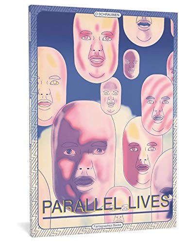 Parallel Lives (Paperback, 2018, Fantagraphics Books)
