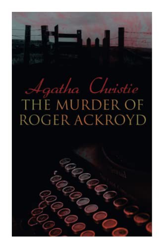 The Murder of Roger Ackroyd (Paperback, 2022, e-artnow)