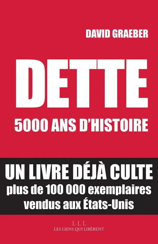 David Graeber: Dette (French language, 2013)