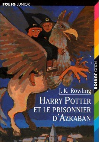 Harry Potter et le prisonnier d'Azkaban (Paperback, French language, 1999, Gallimard Jeunesse)