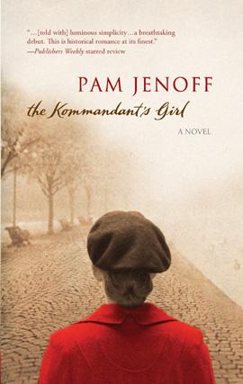 Pam Jenoff: The Kommandant's Girl (EBook, 2007, MIRA)