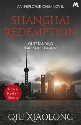 Qiu Xiaolong: Shanghai Redemption (2016, Hodder & Stoughton)