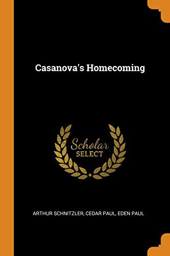 Casanova's Homecoming (Paperback, 2018, Franklin Classics)