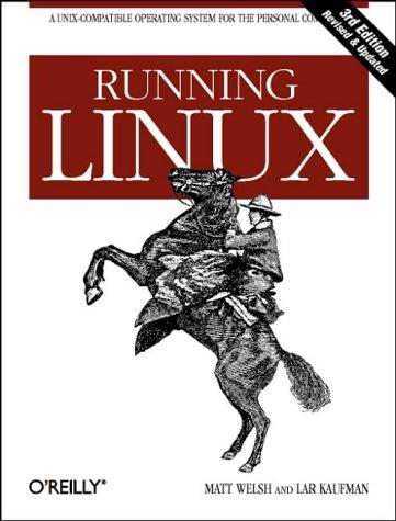 Running Linux (Paperback, 1999, O’Reilly Media)