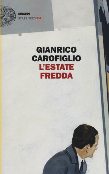 Gianrico Carofiglio: L'estate fredda (Paperback, Italiano language, 2016, Einaudi)