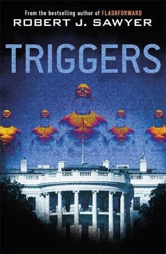 Triggers (Hardcover, 2012, Gollancz)