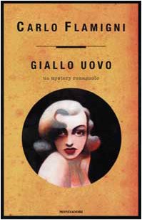 Carlo Flamigni: Giallo uovo (Italian language, 2002, Mondadori)