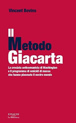 Il metodo Giacarta (Italian language, 2021)