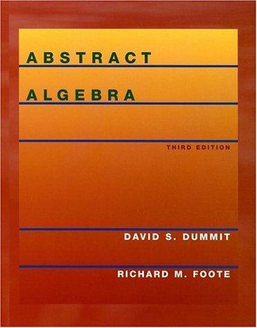 David S. Dummit: Abstract algebra (Hardcover, 2004, Wiley)