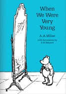 A. A. Milne, E. H Shephard: When We Were Very Young (2016, Egmont Books, Limited)