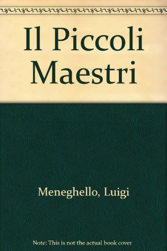 Luigi Meneghello: Il Piccoli Maestri (Paperback, 1999, Mondadori)