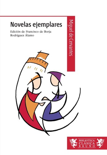 Novelas ejemplares (Paperback, Spanish language, 2013, Bruño)