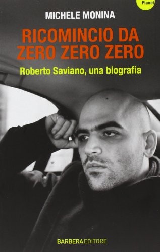 Michele Monina: Ricomincio da Zero zero zero (Italian language, 2013, Barbera)