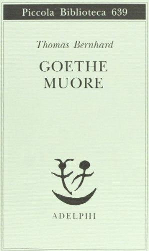 Goethe muore (Paperback, 2013, Adelphi)