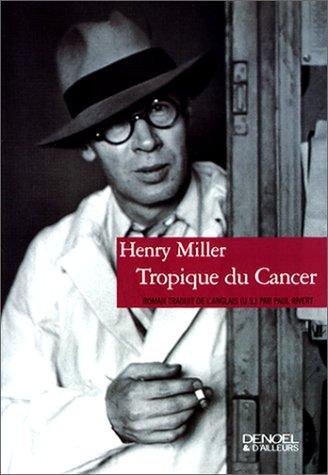 Tropique du cancer (Paperback, French language, 2000, Denoël)