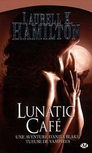 Anita Blake Lunatic café (French language, Milady)