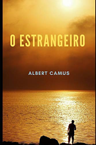 O Estrangeiro (Paperback, 2019, Independently Published, Independently published)